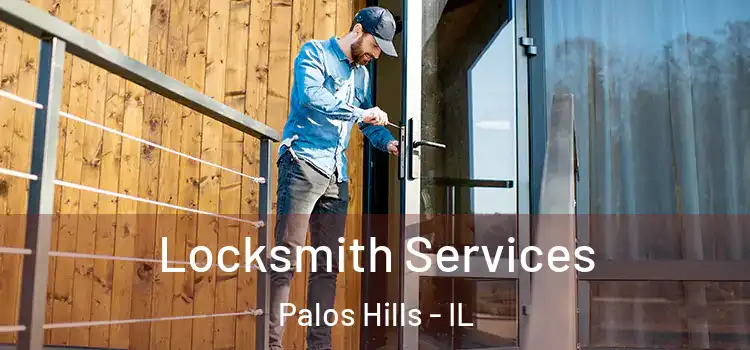  Locksmith Services Palos Hills - IL