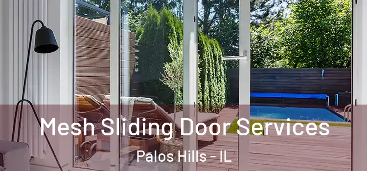 Mesh Sliding Door Services Palos Hills - IL