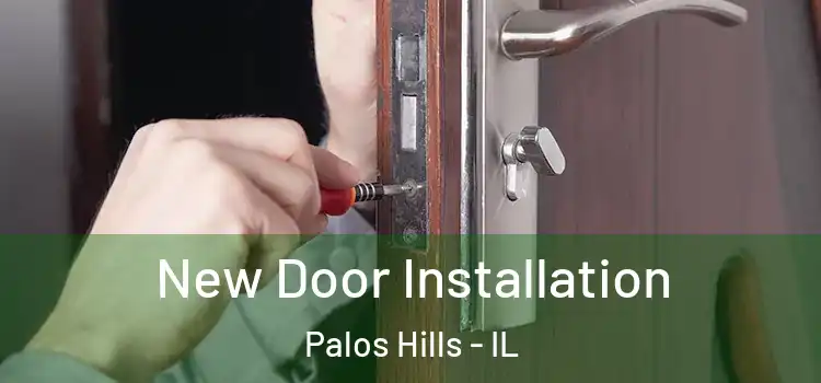 New Door Installation Palos Hills - IL