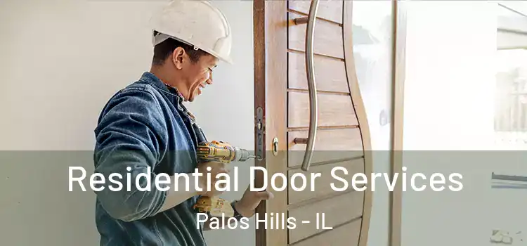 Residential Door Services Palos Hills - IL