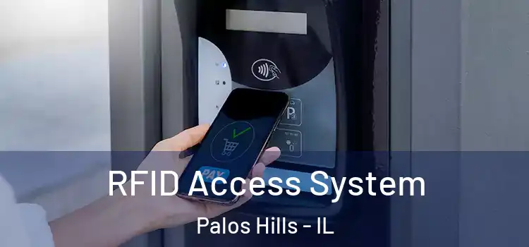  RFID Access System Palos Hills - IL